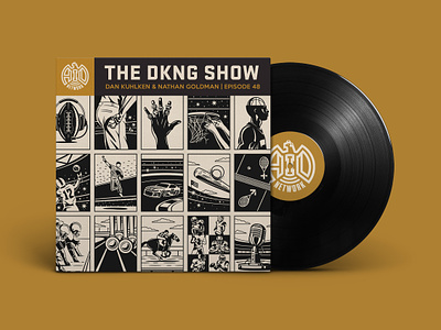 The DKNG Show (Episode 48) adventures in design aid dan kuhlken dkng dkng studios funko mockup mondo nathan goldman podcast sports vinyl