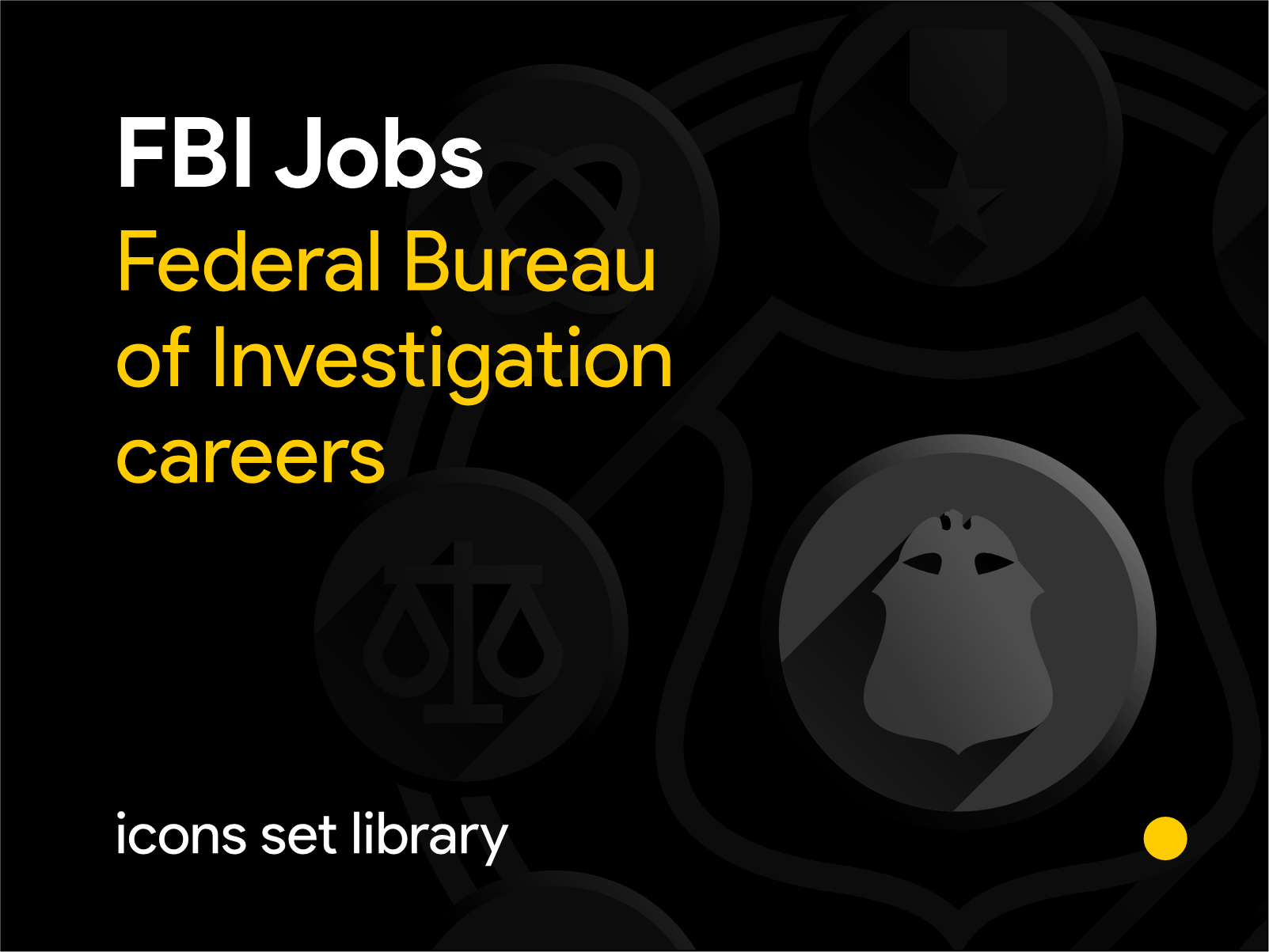FBI Jobs, communication icons set design communication digital print multimedia family fbi federal bureau of investigation for hire hiring icon iconography icons identity design jobs logo logo design logos package rebranding recruitment set social media
