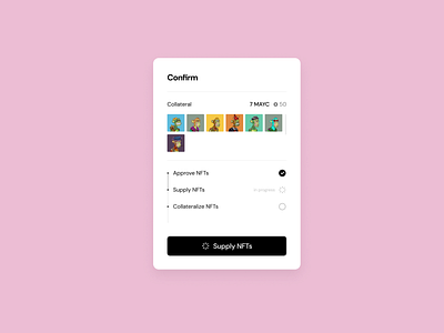 Collateralize NFTs art badge card cards check clean collection crypto flow label loading modal nft progress scroll select selection sergushkin ui ux