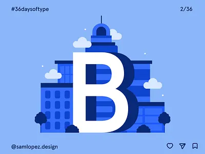 #36daysoftype - 2/36 buildings letterb typography