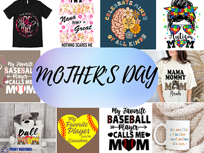 MOTHER'S DAY DESIGN motherday printvector
