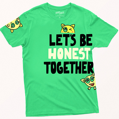 Lets be Honest Together custom tshirt fiverr graphic design hoodie design tshirt design