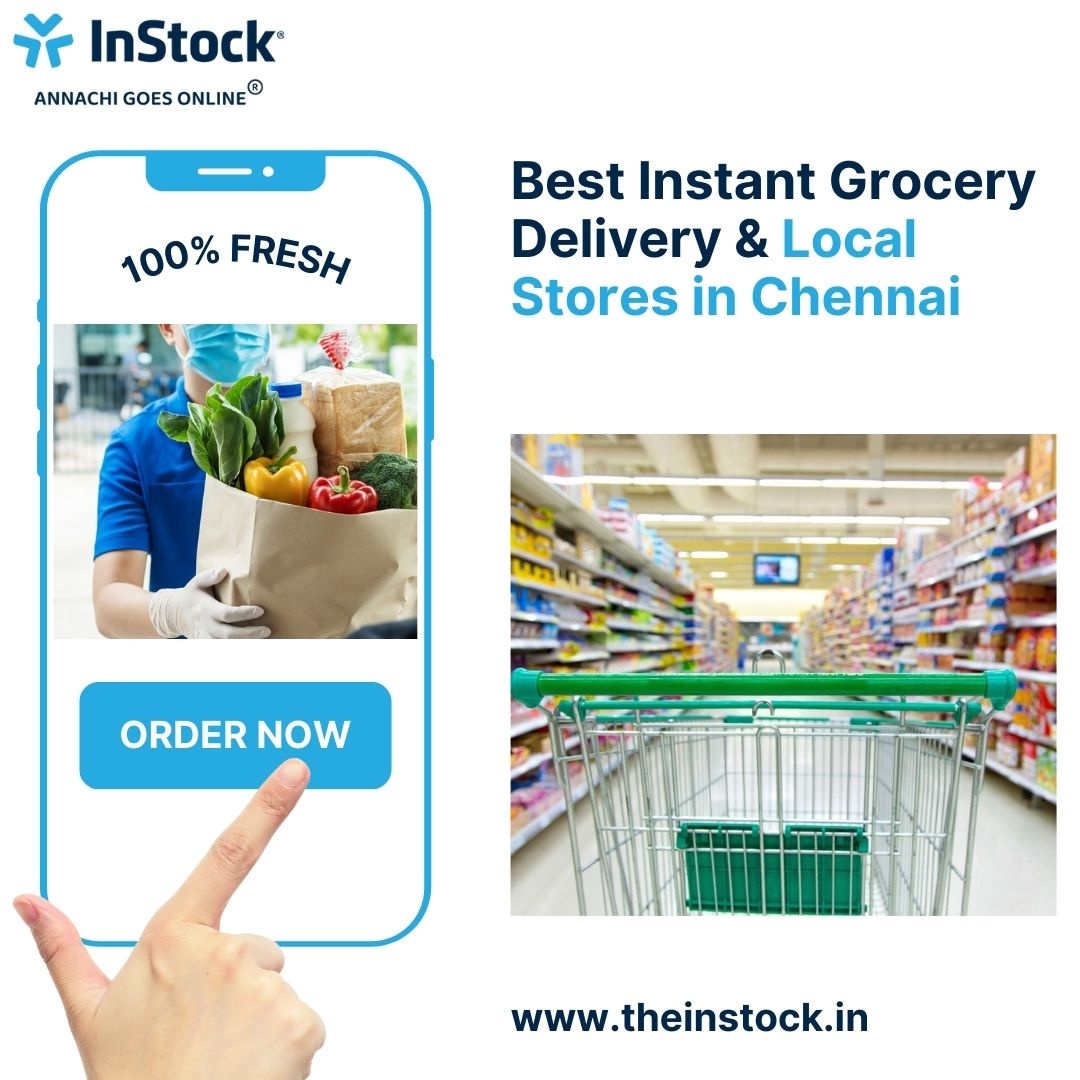 Best Instant Grocery Delivery & Local Stores in Chennai by InStock on