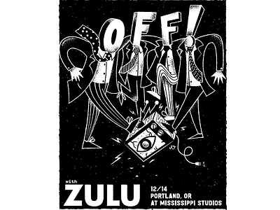 Off! w/ Zulu Flyer editorial editorial illustration flyer illustration james olstein james olstein illustration off! punk texture zulu