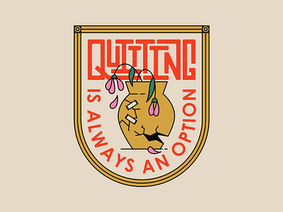 Quitting Is Always An Option 30 by 30 badge badge challenge badge design broken broken pot challenge dead flowers flower flower pot quitting