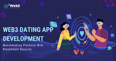 Web3 Dating App Development: Matchmaking Platform With Blockchai web3developer web3development web3developmentcost