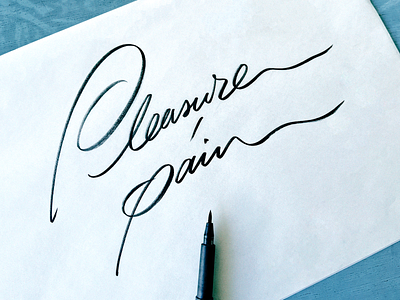 Pleasure / pain art authentic calligraphy classy flow handwritten lettering logomaker logotype monoline pleasurepain premium script signature sophisticated style type unique