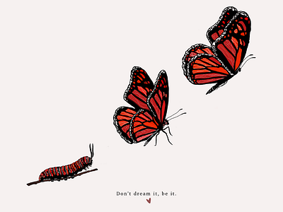 Don't Dream it, Be it. design graphic design illustration logo