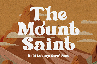 Free Bold Luxury Serif Font - The Mount Saint groovy font