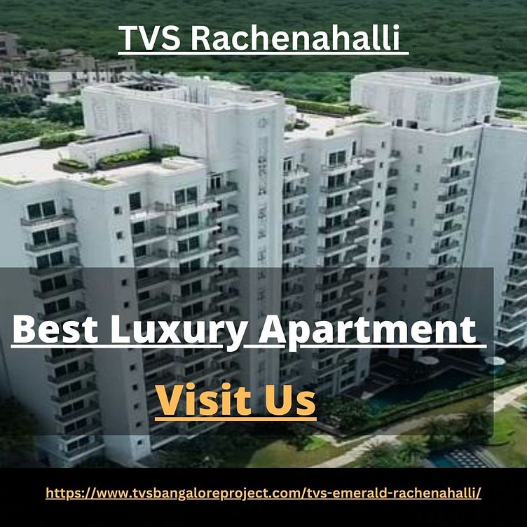 TVS Rachenahalli Buy the Best Luxury Apartments in Bangalore by Ayan