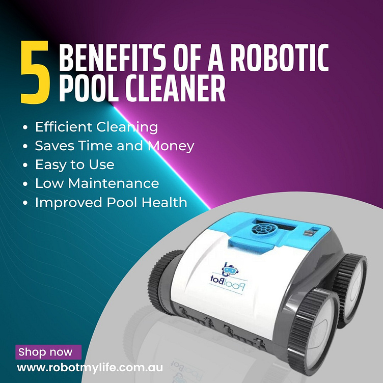 robotic-pool-cleaners-what-are-the-benefits-by-grace-yee-on-dribbble