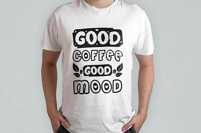 Good coffee good mood branding coffee t shirt deisgn creative coffee t shirt design design graphic design t shirt t shirt template vector