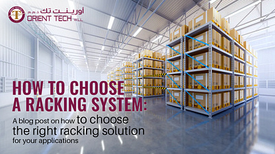 How to Choose the right racking solution for Your Warehouse shelves suppliers in qatar