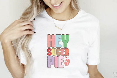 Hey Suger Pie Retro Sublimation color