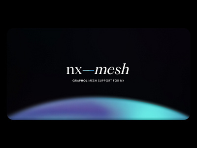 nx–mesh branding dark design github gradient graphic design grid identity sans serif serif typography