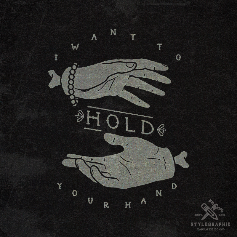 I want to hold your hand danilo de donno design hand drawn illustration illustrator logo logo design print apparel print design screenprinting stylographic tshirt collection tshirt design tshirt print typography vector illustration vintage vintage design vintage print