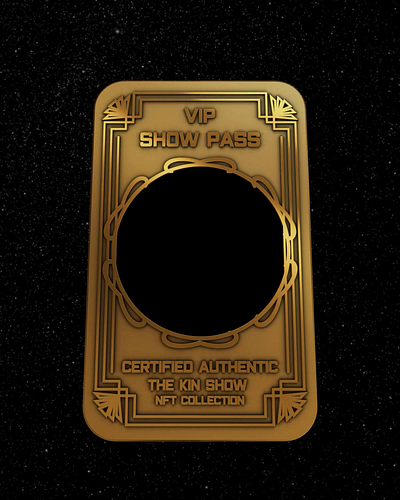 VIP Show Pass x The Kin Show 3d 3d nft card. 3d nft cards access pass creativeprocess crypto design illustration logo ui