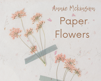 Paper Flowers by Annie Mckinson Book Cover book cover canva graphic design