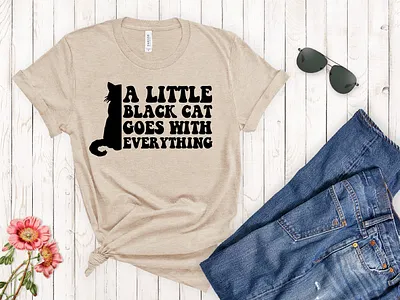 A little black cat goes with everything, SVG cat design cat lovers svg cat shirt design cat shirt svg cat svg cat svg design cat t shirt design clipart cut file design graphic design graphic tees merch design svg svg cut file svg design t shirt designer tshirt design typography typography tshirt design