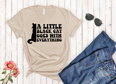 A little black cat goes with everything, SVG cat design cat lovers svg cat shirt design cat shirt svg cat svg cat svg design cat t shirt design clipart cut file design graphic design graphic tees merch design svg svg cut file svg design t shirt designer tshirt design typography typography tshirt design