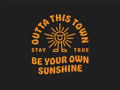 Be Your Own Sunshine 🌞 badge branding design illustration life logo design mascot meaning positivity stay true sun sun mascot sunshine typography vector