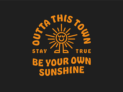 Be Your Own Sunshine 🌞 badge branding design illustration life logo design mascot meaning positivity stay true sun sun mascot sunshine typography vector
