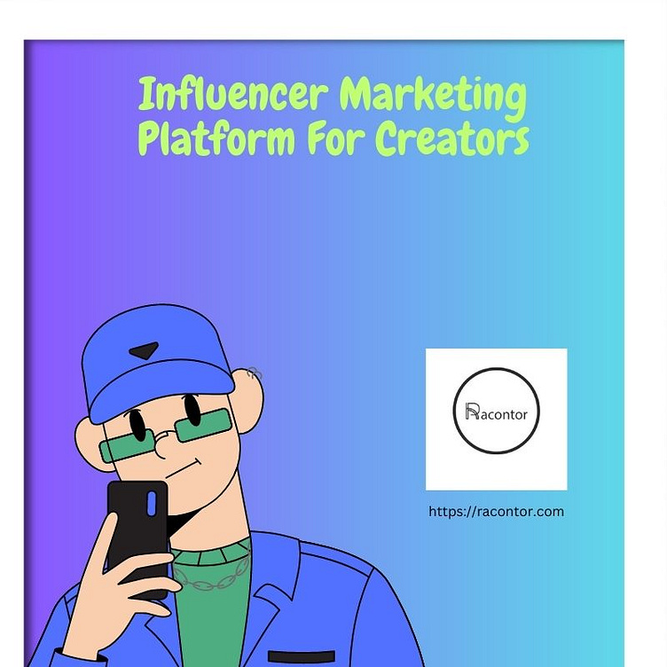 Best Influencer Marketing Platform For Creators by Racontor on Dribbble