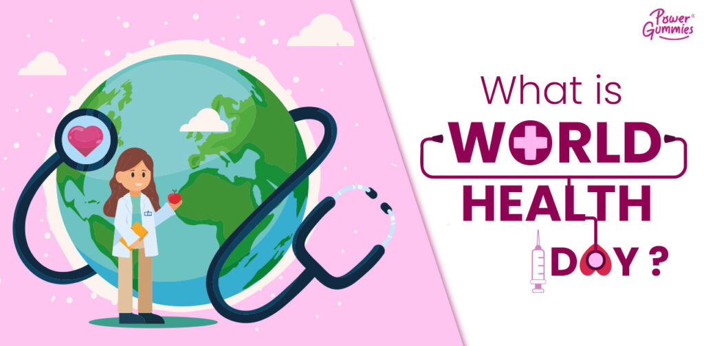 Know What is World Health Day by Power Gummies on Dribbble