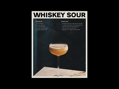 Whiskey Sour Recipe catalogue cocktail porn cocktail recipe design editorial graphic design illustration layout magazine layout minimal minimalist poster poster art poster design print recipe simple typography whiskey whiskey sour