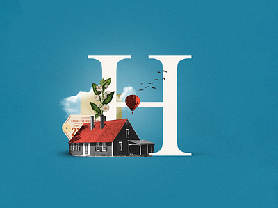 H - House 36days 36daysoftype airballoon analogue collage collage art collage digital collage maker collageart design flock graphic graphicdesign h house illustration lettering minimal typo vintage