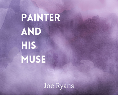 Painter and His Muse by Joe Ryans book cover canva design graphic design