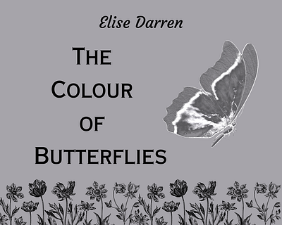 The Colour of Butterflies by Elise Darren book cover book cover canva design graphic design
