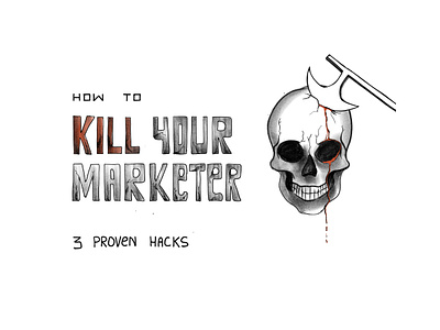 Kill your Marketer branding cartoon design doodle handdrawn illustration marketing
