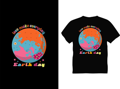 Love Make Everyday Earth day Typography T shirt Design best best design best t shirt design earth earthday flower graphic design illustration logo love make everyday typography vector