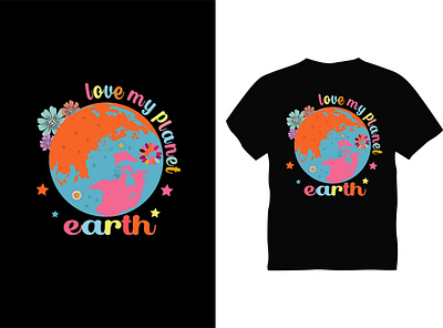 Love My Planet Earth Typography T shirt Design best design best t shirt design earth earth t shirt flower graphic design love love my planet t shirt text typography vector