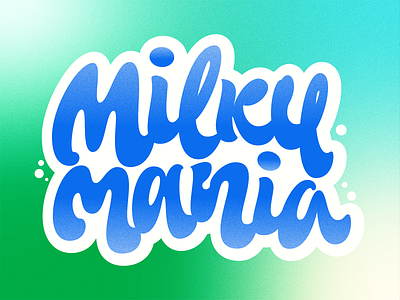 Milky Mania branding fun graphic design hand lettering identity lettering logo logotype mania milk milky noise soft sticker type typography