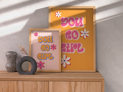 You go girl Poster adobe illustrator bloom flowers font go girls graphic design growth inspirational joy mindset motivational pink positive positive vibes power sunshine typography warm women you can