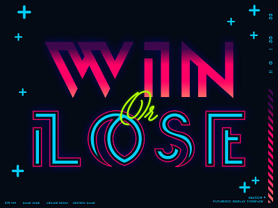 Win or Lose 80s arcade branding design font futuristic game geometric graphic design inumocca lettering light logo neon poster retro space synthwave typeface typography