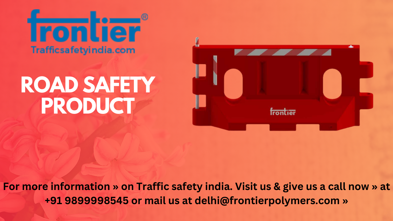 Road Safety Product Manufacturer & Traffic Safety Product in Ind by