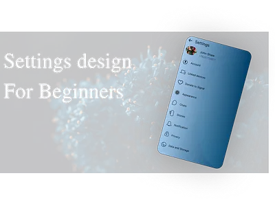 Settings Design For Beginners beginner friendly design settingpage settings ui daily webdesign
