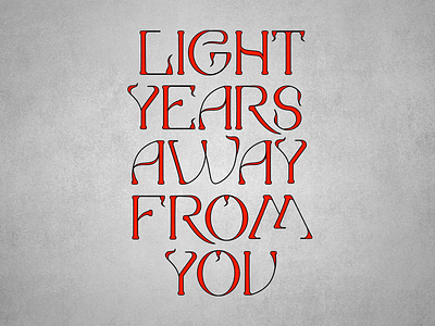 Light Years design graphic design illustration lettering lyrics typography