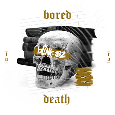 Bored to death | Blink-182 blink 182 blink182 cd design graphic design illustration music
