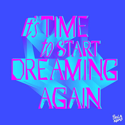 its time to start dreaming again good type graphic design illustration lettering letters type typography typography vector
