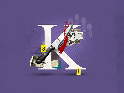 K - Killer 36daysoftype collage collage art collage digital collage maker collageart design graphic graphicdesign illustration k killer lettering letters murder mystery thriller type typo typography