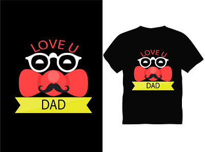 LOVE U DAD Typography T shirt Design best design best t shirt dad design father graphic design love t shirt typography vector