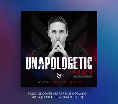 The Unapologetic Man Podcast Design