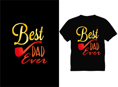 Best DAD Ever Typography T shirt Design best best design best t shirt dad design father graphic design love papa t shirt typography vector