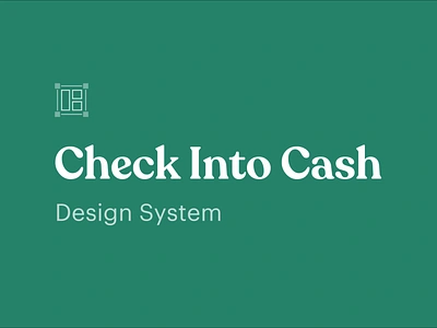 Check Into Cash design system & ui kit buttons component library components design system designsystem free ui kit icon pack kit productdesign style guide styleguide system ui components ui designer ui elements ui kit ui pack ui style guide uikit web designer