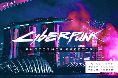 Cyberpunk | Photoshop Effects city cyber filter future photo filter photoshop psd retrofuturistic science fiction