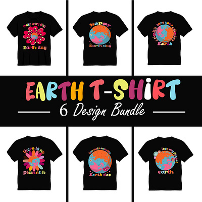 EARTH T-SHIRT 6 design Bundle Typography T shirt Design best design best t shirt design design bundle earthday flower graphic design love t shirt typography vector